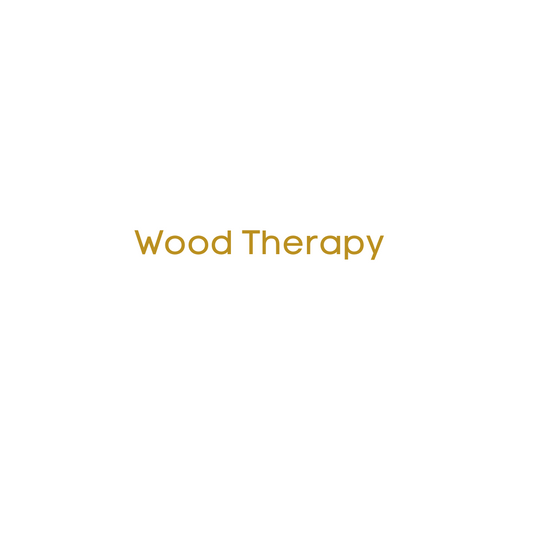 Wood Therapy